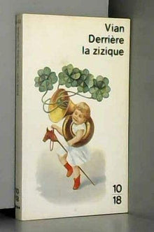 Derrière la zizique