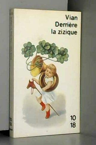 Derrière la zizique