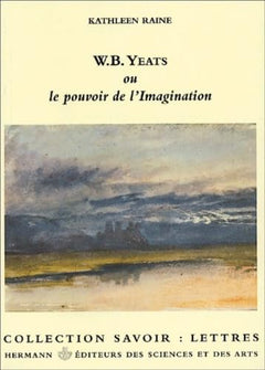 Yeats et le pouvoir de l'imagination