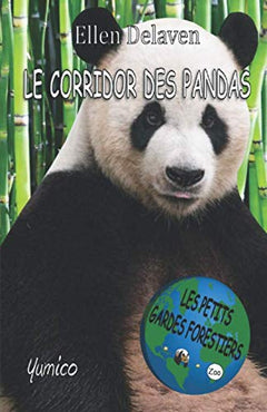 Les Petits Gardes Forestiers : Le corridor des pandas