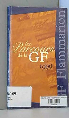 Parcours de la gf 1999 (Les)