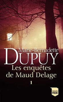 Les Enquêtes de Maud Delage. Tome 1: Du sang sous les collines / Un circuit explosif / Les Croix de la pleine lune