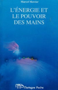Energie et le pouvoir des mains