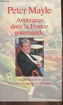 Aventures dans la France gourmande