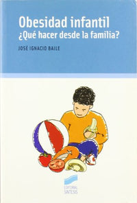 Obesidad infantil: 14 (Niños, adolescentes, padres)