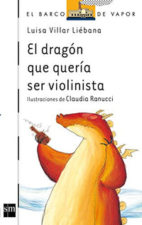 El dragón que quería ser violinista: 108 (El Barco de Vapor Blanca)