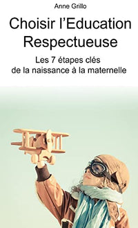 Choisir l'éducation respectueuse
