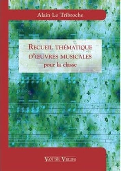 Recueil thématique d'oeuvres musicales pour la classe
