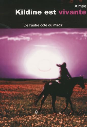 Kildine est vivante: De l'autre côté du miroir
