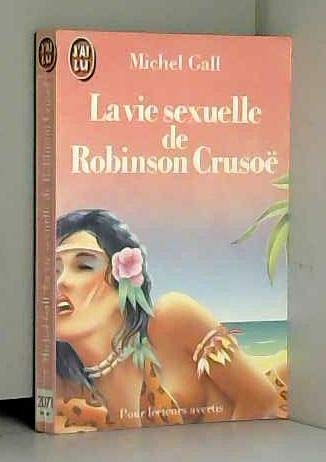 La Vie sexuelle de Robinson Crusoë