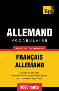Vocabulaire français-allemand pour l'autoformation. 9000 mots