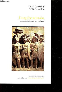 L'empire romain. Economie, société, culture