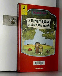 A panama, tout est bien plus beau