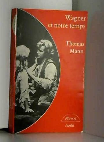Wagner et notre temps
