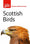 Scottish Birds: The Quick and Easy Spotter's Guide