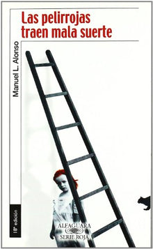 LAS PELIRROJAS TRAEN MALA SUERTE PREMIO JAEN 1995 (Alfaguara 14 Años (zaharra)