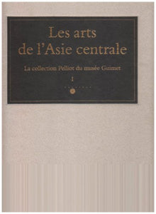 Les arts de l'Asie centrale 1