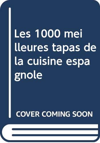 Les 100 meilleures tapas de la cuisine espagnole