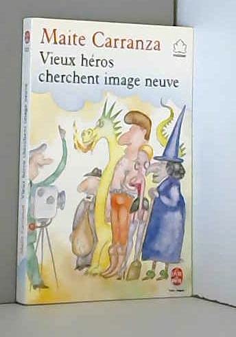 Vieux héros cherchent image neuve