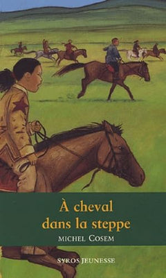 A cheval dans la steppe