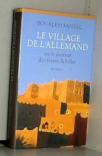 Le village de l'Allemand ou Le journal des frères Schiller