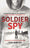 Soldier Spy: Le récit explosif d'un espion du MI5