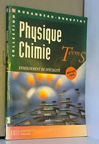 Physique Chimie Terminale S. Enseignement De Specialite