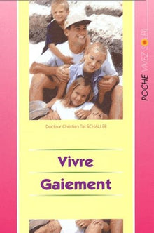 Vivre gaiement