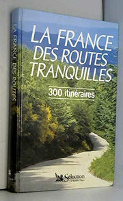 La France Des Routes Tranquilles