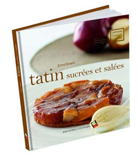 Tatin sucres et sales. Ediz. a colori