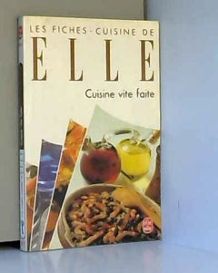 Cuisine Vite Faite. Volume 1