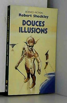Douces illusions