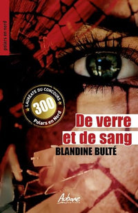DE VERRE ET DE SANG