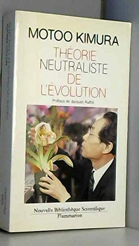 La Théorie neutraliste de l'évolution