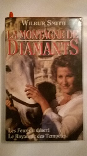 LA MONTAGNE DE DIAMANTS.TOME 1.LES FEUX DU DESERT.2.LE ROYAUME DES TEMPETES