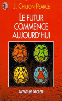 Le futur commence aujourd'hui