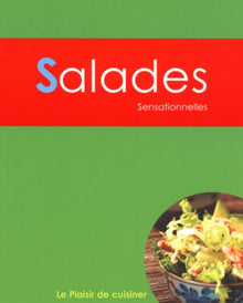 Le plaisir de cuisiner - Salades: CE - Salads - FRE
