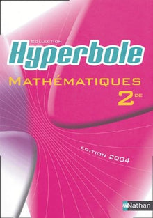 Hyperbole : Mathématiques, 2nde