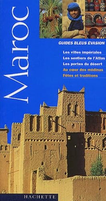 Guide bleu évasion : Maroc