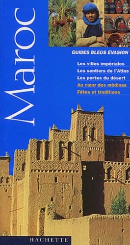 Guide bleu évasion : Maroc