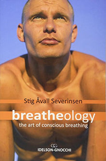 Breatheology: The Art of Conscious Breathing