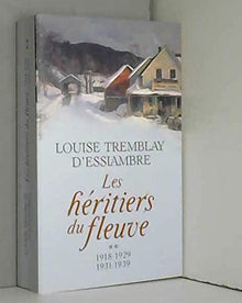 Les héritiers du fleuve - tome 2 1918-1939