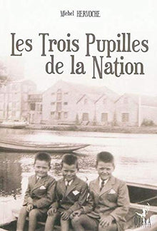 Les trois pupilles de la Nation