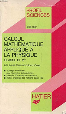 Calcul mathématique appliqué à la physique