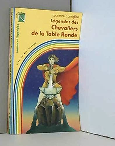 Contes et légendes des chevaliers de la Table ronde