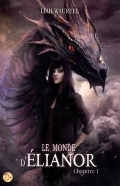 Le Monde d'Élianor - Chapitre 1