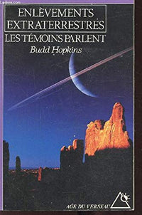 Enlèvements extraterrestres: Les témoins parlent