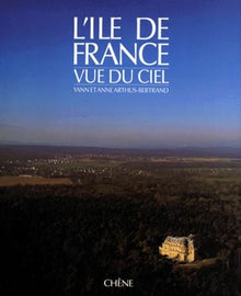 L'Île de France vue du ciel