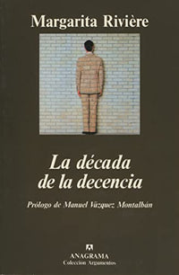 La década de la decencia