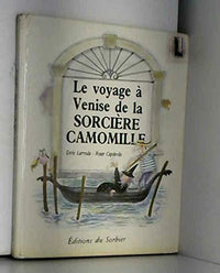 Le voyage à Venise de la sorcière Camomille